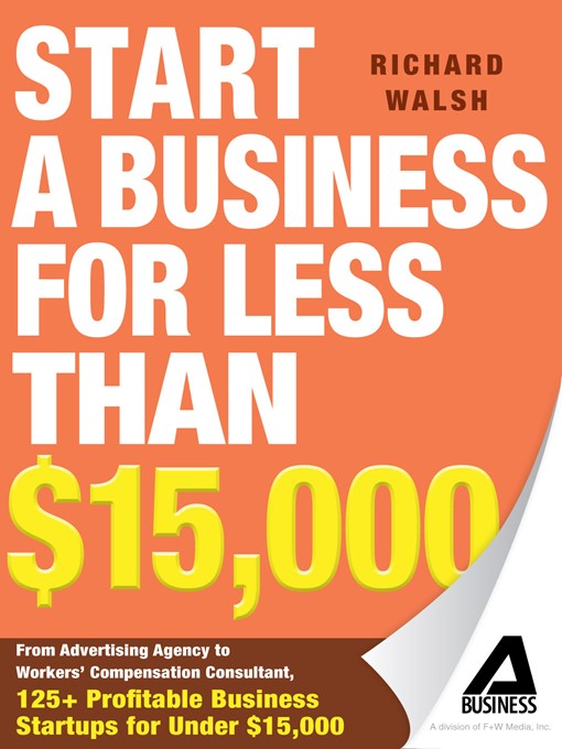 Title details for Start a Business for Less Than $15,000 by Richard Walsh - Available